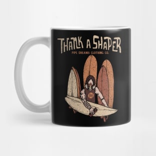 Thank a shaper Mug